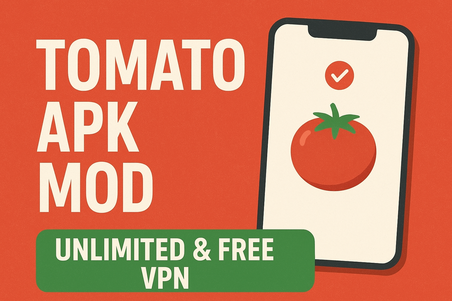 Tomato APK Mod