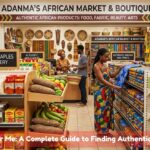 African Store Near Me A Complete Guide to Finding Authentic African Products