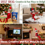 Elf on the Shelf Ideas Creative and Fun Ways to Delight Your Family